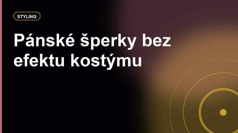 Pánské šperky: prsteny, řetízky, náramky a manžetové knoflíčky bez efektu kostýmu
