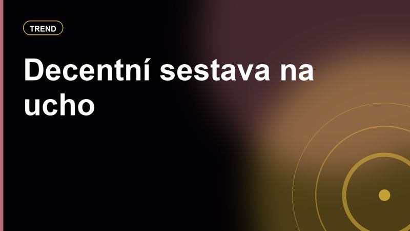 Piercing jako šperk: jak vybrat decentní sestavu na ucho